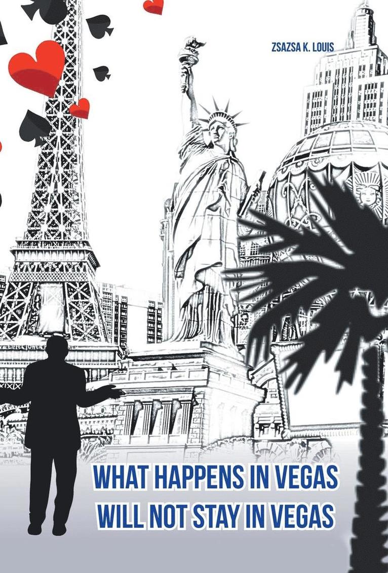 What Happens in Vegas Will Not Stay in Vegas 1