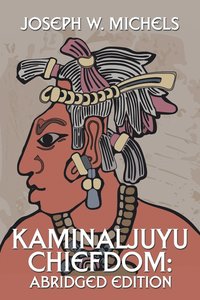 bokomslag Kaminaljuyu Chiefdom