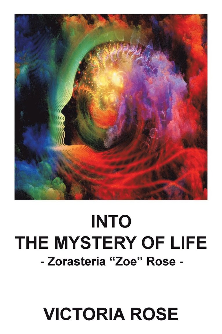 Into the Mystery of Life 1