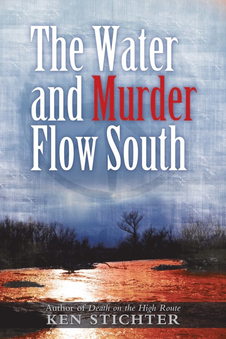 The Water and Murder Flow South 1