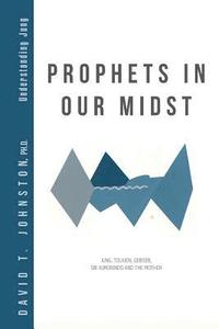 bokomslag Prophets in Our Midst