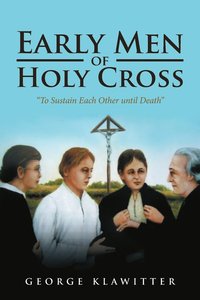 bokomslag Early Men of Holy Cross