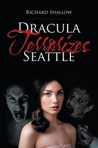 bokomslag Dracula Terrorizes Seattle