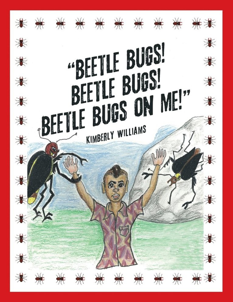 Kimberly Williams - "Beetle Bugs! Beetle Bugs! Beetle Bugs on Me!", Häftad