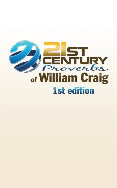 bokomslag 21st Century Proverbs of William Craig