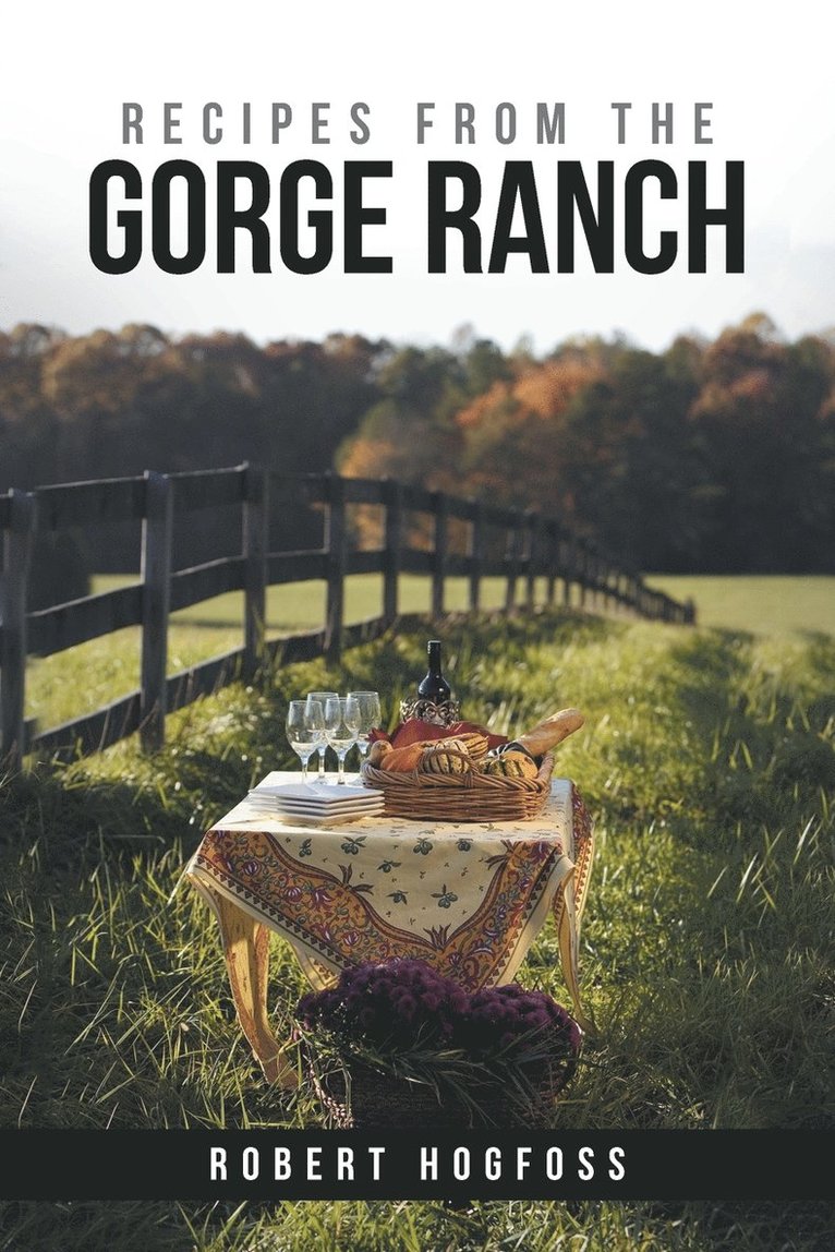 Recipes from the Gorge Ranch 1