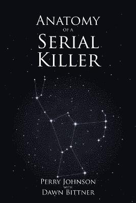 Anatomy of a Serial Killer