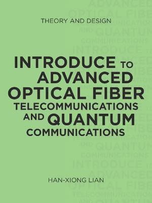 Introduce to Advanced Optical Fiber Telecommunications and Quantum Communications 1