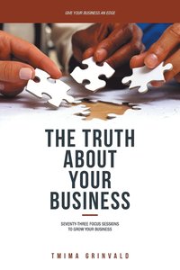 bokomslag The Truth about Your Business