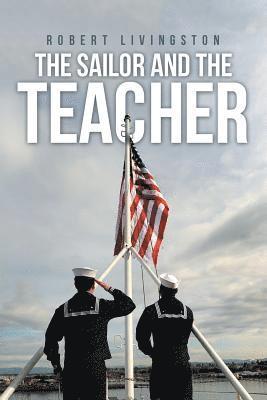 Robert Livingston - Sailor and the Teacher, Häftad