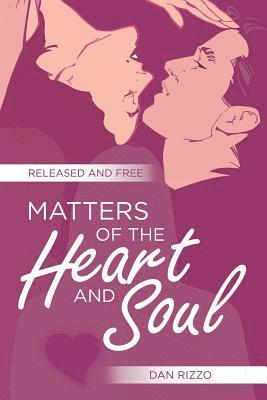 Matters of the Heart and Soul 1