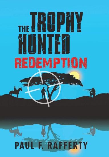 bokomslag Trophy Hunted Redemption