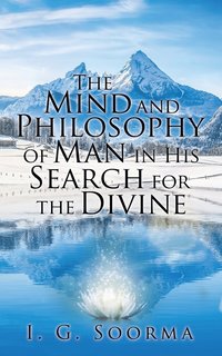 bokomslag Mind and Philosophy of Man in His Search for the Divine