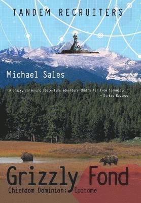 Michael Sales - Grizzly Fond, Inbunden