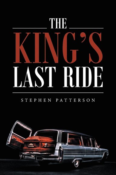 Stephen Patterson - King's Last Ride, Häftad