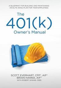 bokomslag The 401(k) Owner's Manual