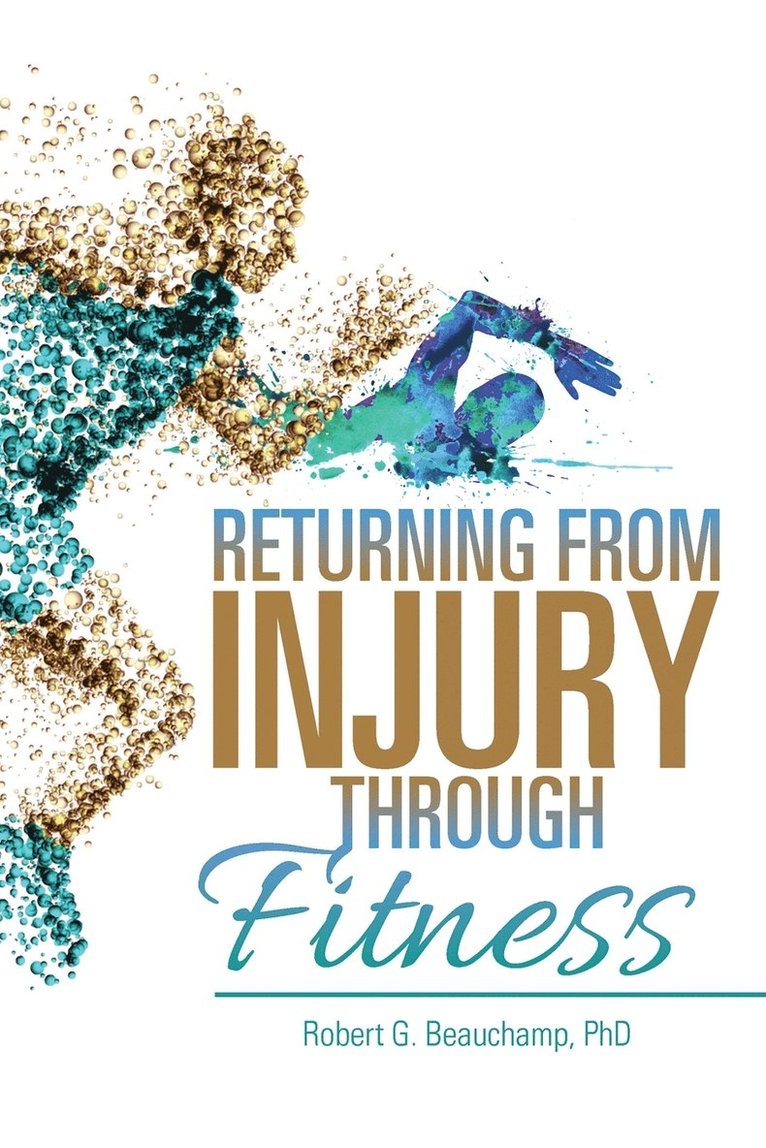 Returning from Injury through Fitness 1