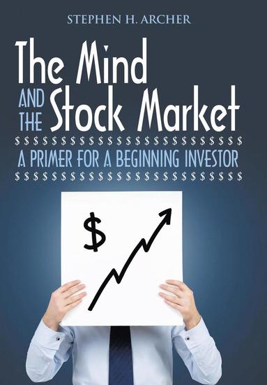 bokomslag The Mind and the Stock Market