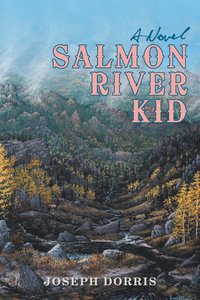 bokomslag Salmon River Kid