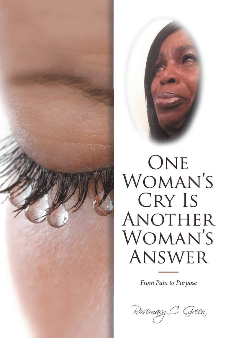 One Woman's Cry Is Another Woman's Answer 1