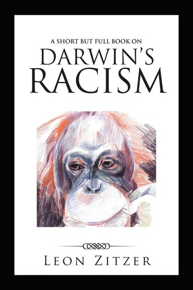 bokomslag Short but Full Book on Darwin's Racism