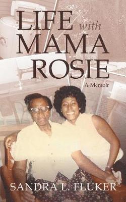 Life with Mama Rosie 1