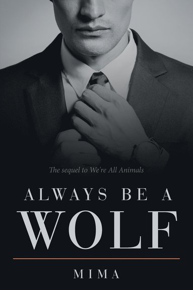 bokomslag Always Be a Wolf