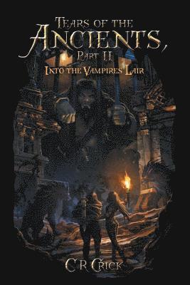 Tears of the Ancients, Part II