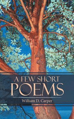 A Few Short Poems 1