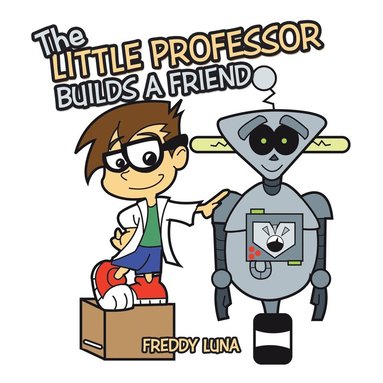 bokomslag The Little Professor Builds a Friend