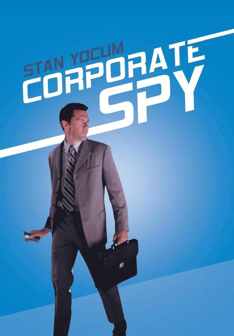 Stan Yocum - Corporate Spy, Inbunden