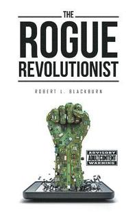 bokomslag The Rogue Revolutionist