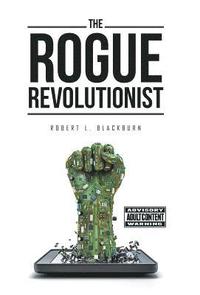 bokomslag The Rogue Revolutionist