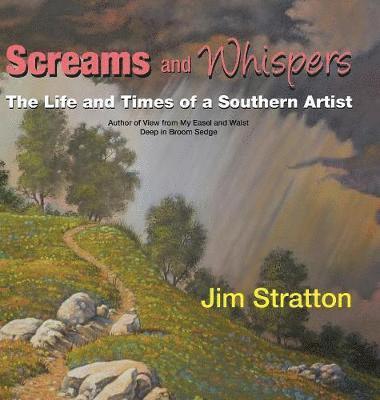Jim Stratton - Screams and Whispers, Inbunden