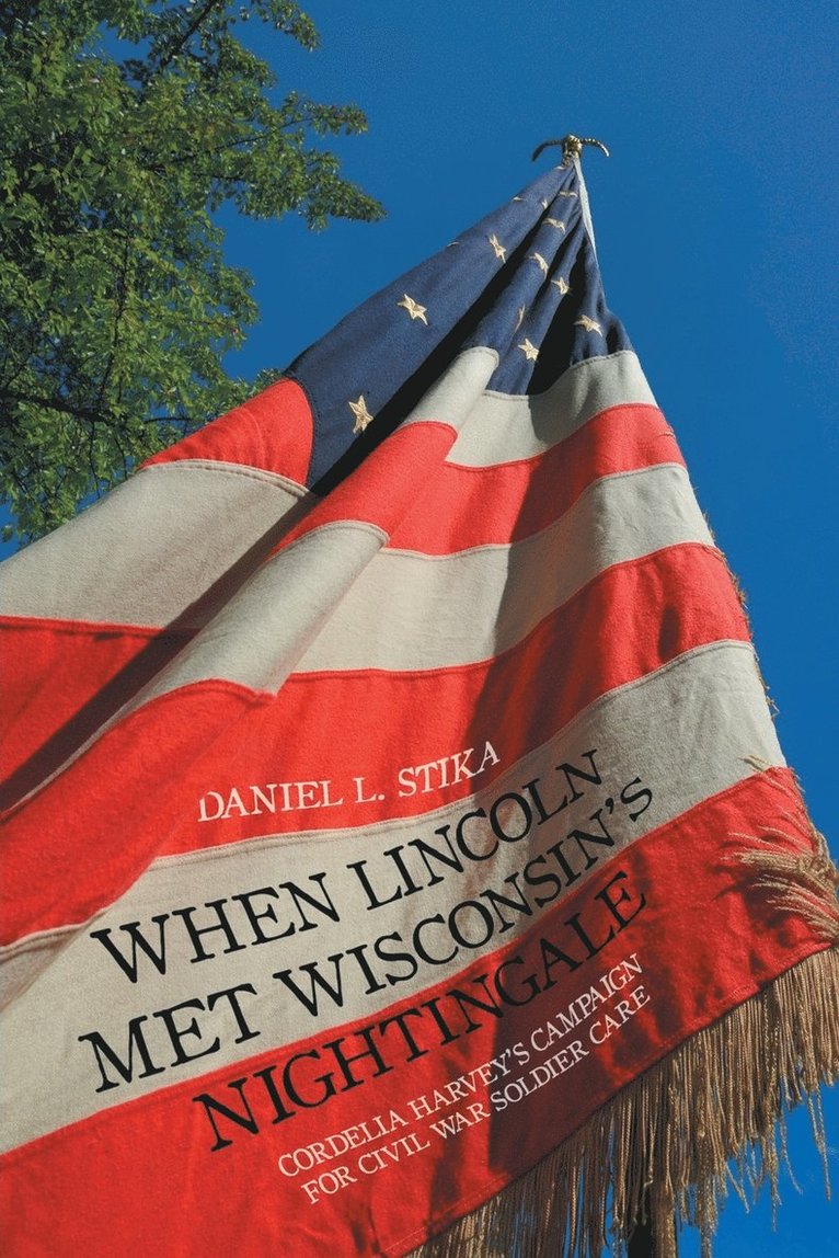When Lincoln Met Wisconsin's Nightingale 1