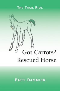 bokomslag Got Carrots? Rescued Horse: The Trail Ride