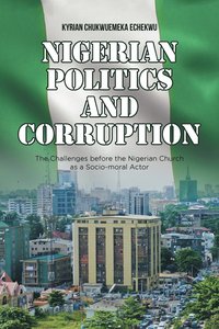 bokomslag Nigerian Politics and Corruption