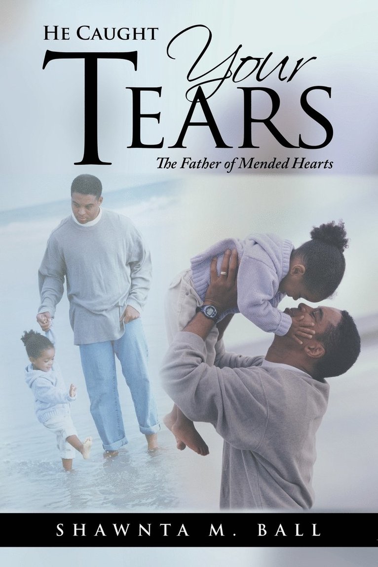 He Caught Your Tears 1