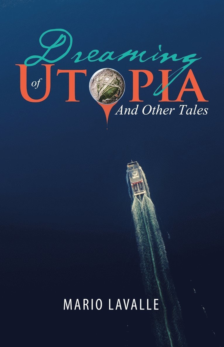 Dreaming of Utopia 1