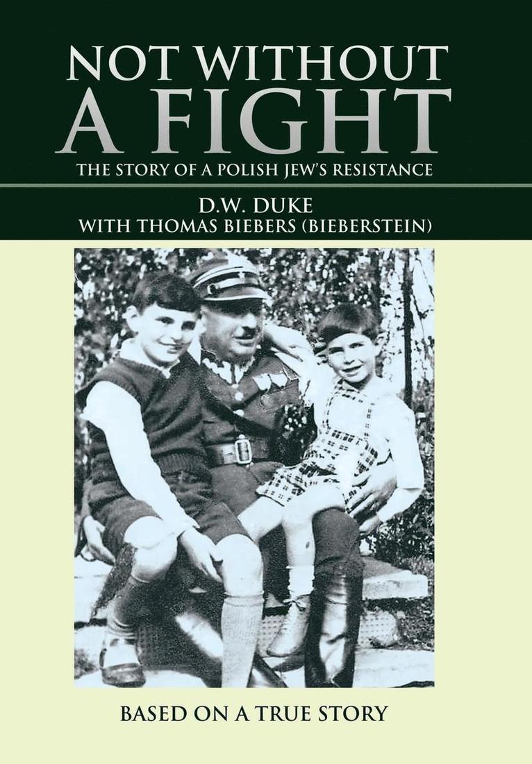 D W Duke, D. W. Duke, D.W. Duke - Not without a Fight, Inbunden
