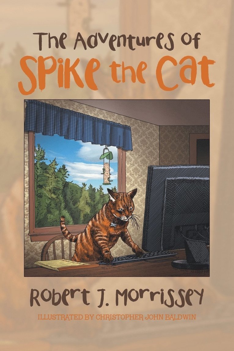 Robert J Morrissey, Robert J. Morrissey - Adventures of Spike the Cat, Häftad