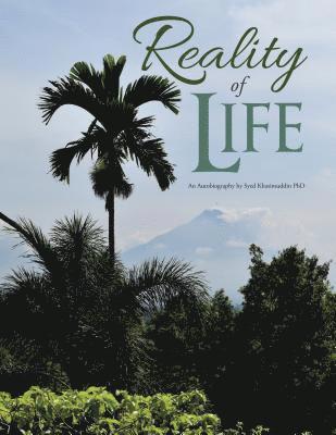 Syed Khasimuddin - Reality of Life: An Autobiography by Syed Khasimuddin PhD, Häftad