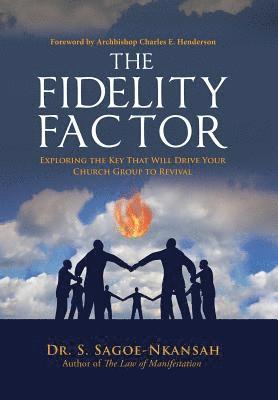 The Fidelity Factor 1