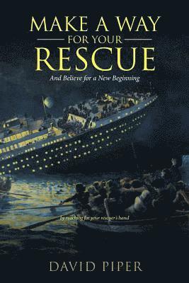 Make a Way for Your Rescue 1