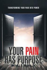 bokomslag Your Pain Has Purpose