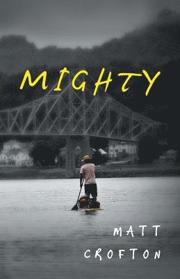 Matt Crofton - Mighty, Häftad