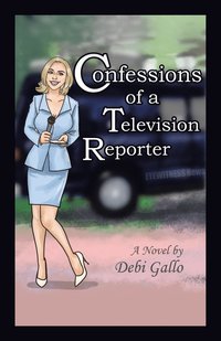 bokomslag Confessions of a Television Reporter