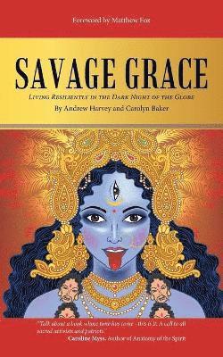 Carolyn Baker - Savage Grace, Häftad