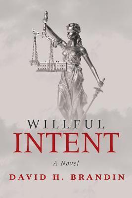 David H Brandin - Willful Intent, Häftad