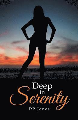 Dp Jones, DP Jones - Deep in Serenity, Häftad